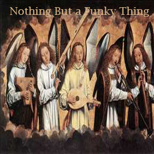 Nothing But A Funky Thing Vol One